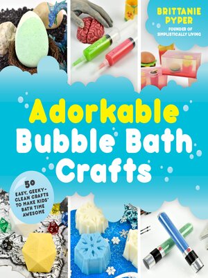 cover image of Adorkable Bubble Bath Crafts